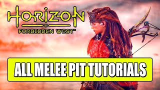 All Melee Pit Tutorials  Horizon Forbidden West [upl. by Russom614]