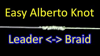 How to Tie an Alberto Knot Braid to Fluorocarbon or Mono Leader [upl. by Dinin647]