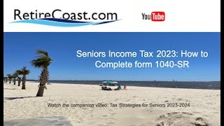 Seniors Income Tax 2023 How to Complete form 1040SR [upl. by Kaycee]