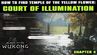 Court Of Illumination Location Shrine  Temple Of The Yellow Flower  Chapter 4  Black Myth Wukong [upl. by Fabien]