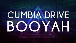 Booyah  Cumbia Drive [upl. by Reel827]