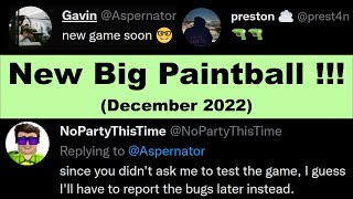 New Big Paintball  Big Paintball 2 or X December 2022 Expected features  new Maps Gun Engine [upl. by Nnyrat]