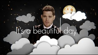 Michael Bublé  Its A Beautiful Day Official Lyric Video [upl. by Lamee]