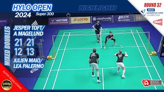 Jesper Toft  Amalie Magelund vs Julien Maio  Lea Palermo  Hylo Open 2024 R32 XD Highlights [upl. by Euqinitram119]