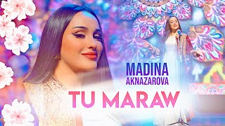 Madina Aknazarova Tu Maraw  Official Video [upl. by Eibur]