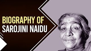 Biography of Sarojini Naidu Freedom fighter of India amp a poet also known as Nightingale of India [upl. by Lucy]