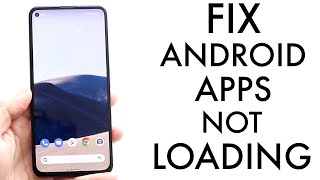 How To FIX Android Apps Not Loading 2022 [upl. by Nnayecats]