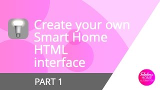 Designing a custom HTML front end for Domoticz  Part 1 [upl. by Trstram]