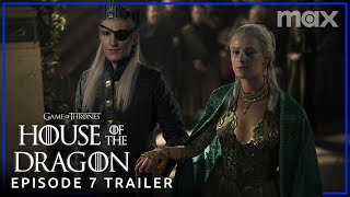 House of the Dragon Season 2  EPISODE 7 PROMO TRAILER  Max [upl. by Daffie364]