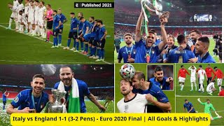 Italy vs England 11 32 Pens  Euro 2020 Final  All Goals amp Highlights [upl. by Sanoy76]