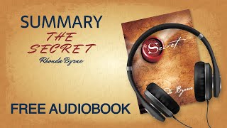 Summary of The Secret by Rhonda Byrne  Free Audiobook [upl. by Arny]