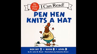 My very first I can read Set 2  Book 8  Pen Hen Knits A Hat  Learn to read  Beginners Reading [upl. by Haldeman]