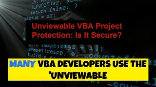 Unviewable VBA Project Protection Is It Secure [upl. by Sivla918]