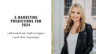 5 marketing predictions for 2024 [upl. by Mudenihc504]