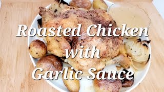 Amazing Roasted Chicken with Garlic Sauce Recipe Recette de Poulet Rôti 蒜汁烤全雞食譜 [upl. by Soisatsana757]