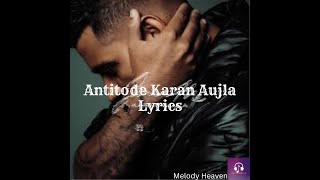 Antitode Lyrics Karan Aujla [upl. by Eleirbag844]