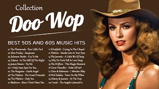 Doo Wop Collection 💎 Greatest Doo Wop Songs Of All Time 💎 Best 50s and 60s Music Hits [upl. by Om485]