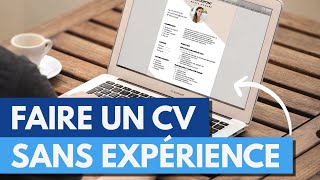 Comment Faire un CV Sans Expérience  Modèle Gratuit 2024 [upl. by Adlai750]