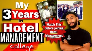 My Life In Hotel Management College Things You can Learn From it Hotel Management Course 3 Years [upl. by Dara781]