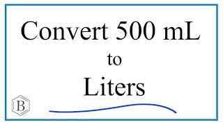 Convert 500mL to L 500 milliliters to Liters [upl. by Nylodnarb]