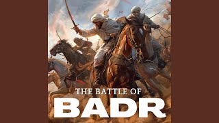 The Battle of Badr [upl. by Marjy338]