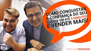 Como Conquistar a Confiança do seu Cliente em até 5 minutos  Marcos Sousa [upl. by Artek]