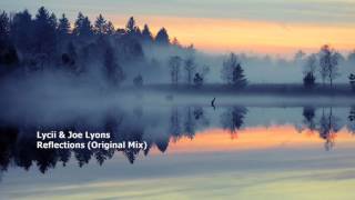 Lycii amp Joe Lyons  Reflections Original MixFREE DOWNLOAD [upl. by Htiderem504]