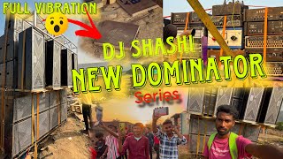 DJ SHASHI NEW DIMINATOR SERIES VIBRATION OR QUALITY DONO EK SAATH DEKHIYE AAPKO KESA LAGA SETUP [upl. by Evvie]