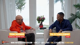 Tom Joyner Fantastic Voyage Conversation with AJ Calloway [upl. by Ytsur]