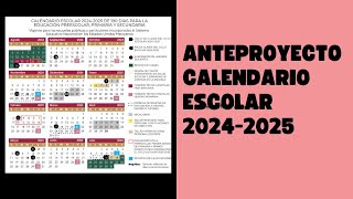 Calendario escolar 2024 2025 anteproyecto [upl. by Maloy]