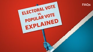 Electoral vote vs the popular vote explained  Just The FAQs [upl. by Enattirb]