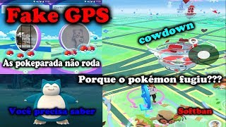 Porque o pokémon fugiu Fake GPS pokémon GoVc precisa Saber disso Softban e cowdown [upl. by Eetnod]