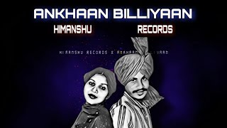 Ankhaan Billiyaan X ANSH  Amar Singh Chamkila  Amarjot Kaur Chamkila  ANSH [upl. by Gan]