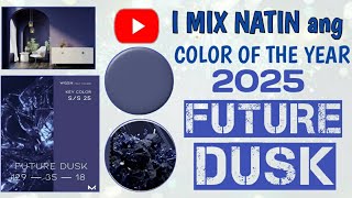 Ito pala ang Color of the Year 2025 Future Dusk [upl. by Masson]