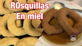 ROSQUILLAS EN MIEL HONDURAS 🇭🇳 🇭🇳 🇭🇳listas para Diciembre [upl. by Noivert]