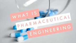 What is Pharmaceutical Engineering [upl. by Osric]