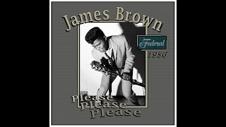 James Brown  Please Please Please 1956 [upl. by Carlynne]