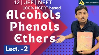 alcohols  phenols  ethers  L2  class 12  JEE  NEET  superchempoint [upl. by Ynohtnaleahcim982]