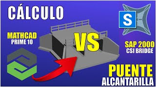 Verificación puente alcantarilla 2 celdas MATHCAD PRIME 10 Vs Sap2000 [upl. by Harrat]