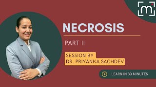 Necrosis  Examples Causes  Pathology MBBS 2nd Year NEET PG NEXT by Dr Priyanka Sachdev [upl. by Etak]