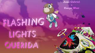 Flashing Lights Querida Kanye West amp Juan Gabriel MashUp [upl. by Nylesaj]