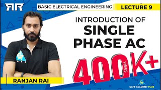 Basic Electrical Engineering  Module 2  Introduction of Single Phase AC Lecture 9 [upl. by Helene]