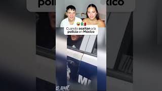 Cuando asaltan a la policía en México 😂🇲🇽 [upl. by Ikkiv]