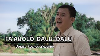 Faabolo daludaluLagu Nias TerbaruDaniel Folala Zalukhu [upl. by Swerdna261]