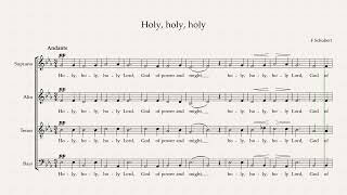 Holy holy holy F Schubert 17971828  full choir [upl. by Adamski]