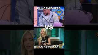 quotEl Hormigueroquot de Antena 3 vs quotLa Revueltaquot de TVE1 ¿Cuál te gusta más queprefieres chooseone [upl. by Ttenaej]