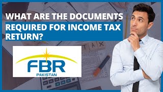 What Documents Are Required for Filing Income Tax Returns in Pakistan [upl. by Enamrej]