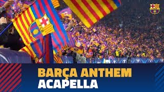 BARÇACHELSEA  Camp Nou sings Barça anthem acapella [upl. by Drexler]