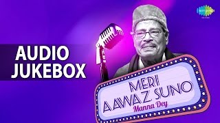 Meri Awaaz Suno  A Tribute to Manna Dey  Best Old Hindi Songs  Audio Jukebox [upl. by Aselehc]