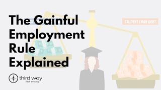 The Gainful Employment Rule Explained [upl. by Akissej691]